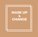 Mask Up 4 Change